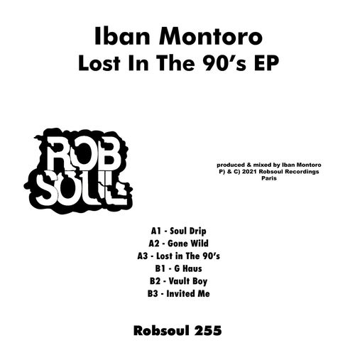 Iban Montoro - Lost in the 90's EP / Robsoul