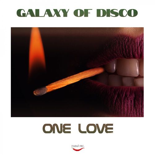 Galaxy of disco - One Luv / Nsoul Records