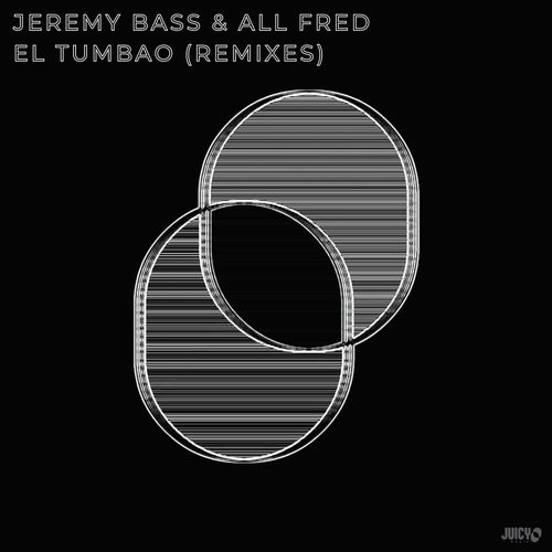 Jeremy Bass & All Fred - EL Tumbao (Remixes) / Juicy Traxx