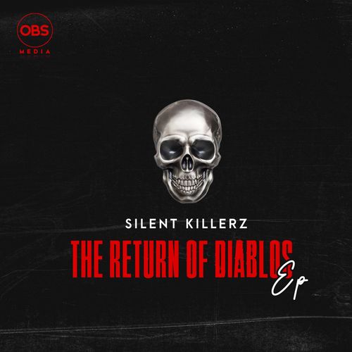 Silent Killerz - The Return Of Diablos EP / OBS Media
