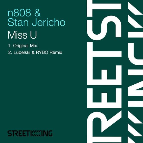 n808 & Stan Jericho - Miss U / Street King