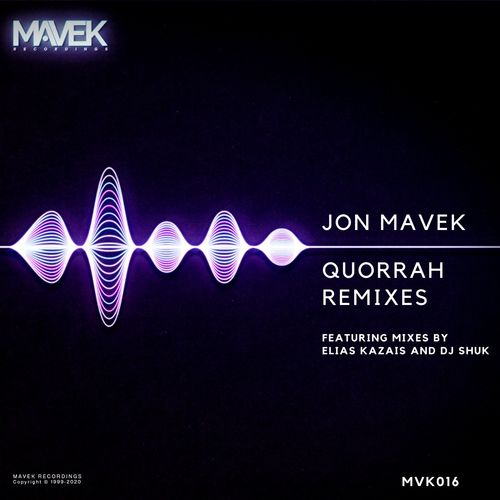 Jon Mavek - Quorrah Remixes / Mavek Recordings