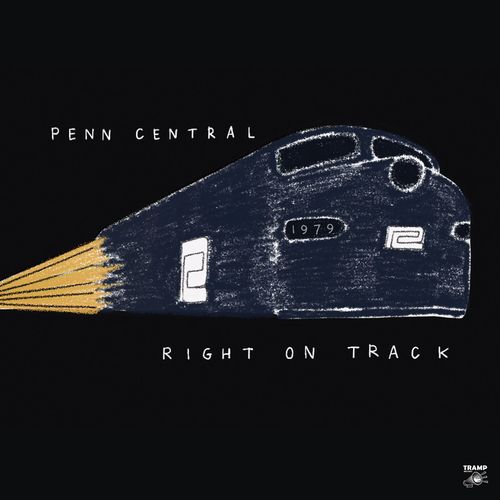 Penn Central - Right on Track / Tramp Records