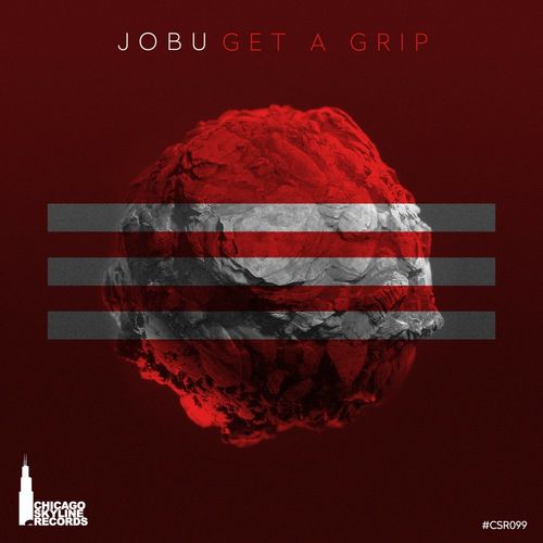 Jobu - Get A Grip / Chicago Skyline Records