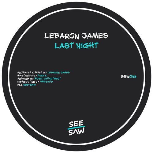 LeBaron James - Last Night / See-Saw