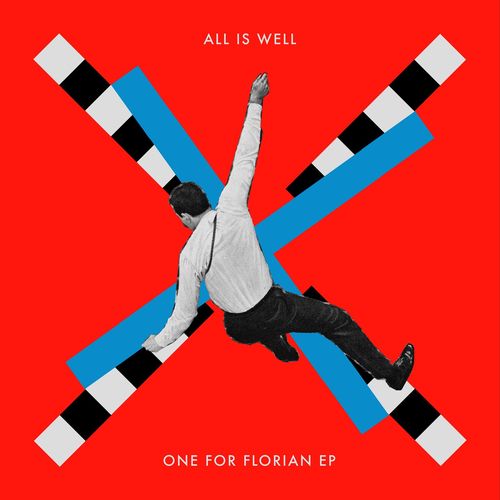 All Is Well - One For Florian EP / Permanent Vacation