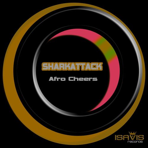 Sharkattack - Afro Cheers / ISAVIS Records