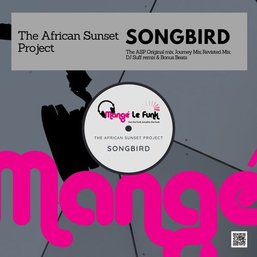 The African Sunset Project - Songbird / Mange Le Funk Productions