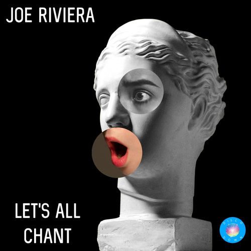 Joe Riviera - Let's All Chant / Disco Down
