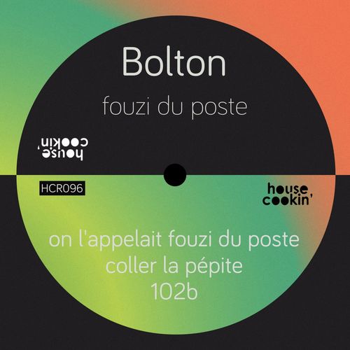 Bolton - Fouzi Du Poste / House Cookin Records