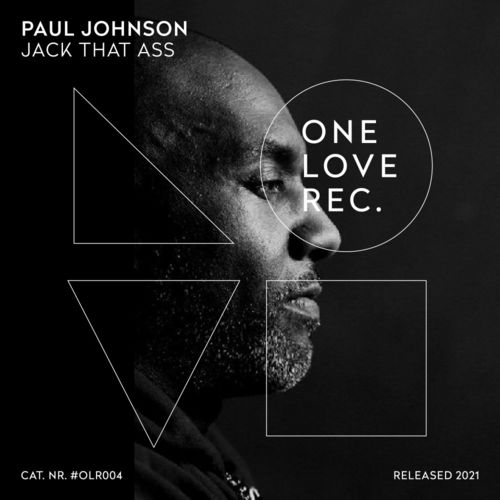Paul Johnson - Jack That Ass / One Love Records