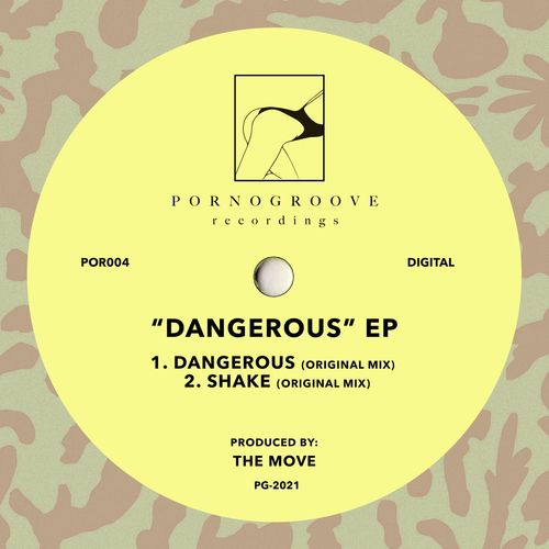 The Move - Dangerous / Pornogroove Recordings