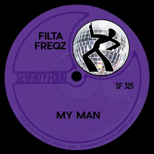 Filta Freqz - My Man / Seventy Four Digital