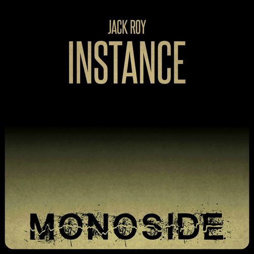 Jack Roy - Instance / MONOSIDE