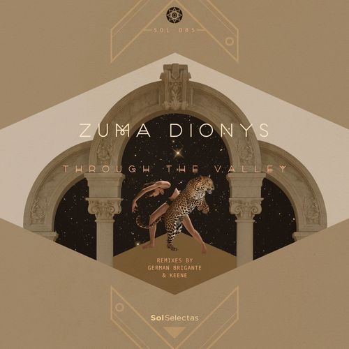 Zuma Dionys - Through the Valley / Sol Selectas