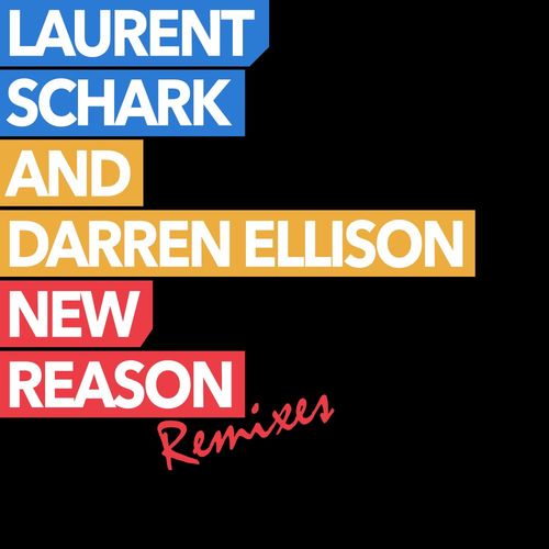 Laurent Schark & Darren Ellison - New Reason [Remixes] / Dominium Recordings