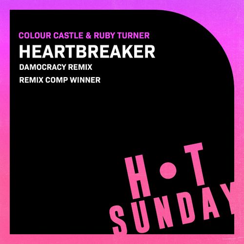 Colour Castle & Ruby Turner - Heartbreaker (Damocracy Remix) / Hot Sunday Records