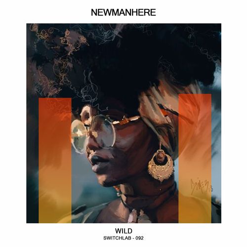 Newmanhere - Wild / Switchlab