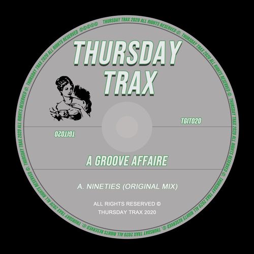A Groove Affaire - Nineties / Thursday Trax