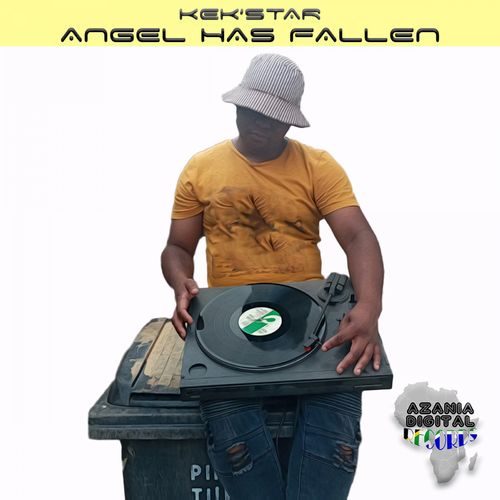 Kek'star - Angel Has Fallen / Azania Digital Records