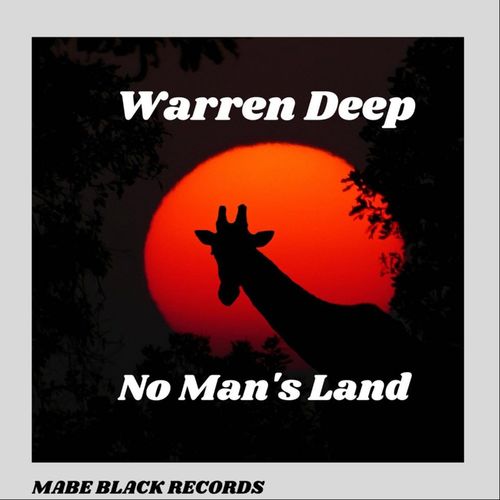 Warren Deep - No Man's Land / MABE BLACK RECORDS