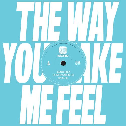 Diamond Lights - The Way You Make Me Feel / Yes Yes Records