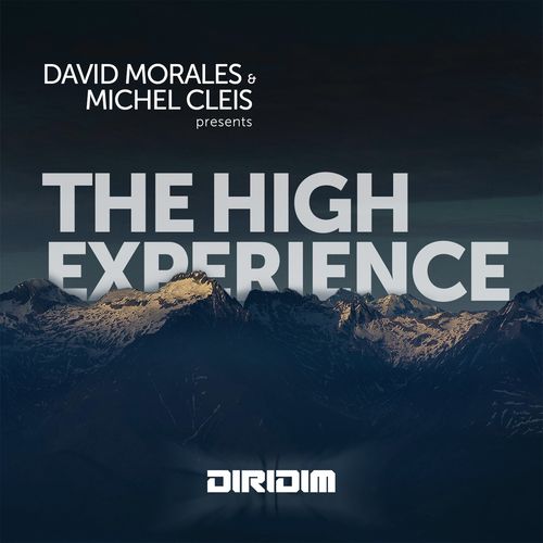 David Morales & Michel Cleis - The High Experience / Diridim
