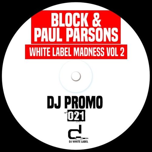 Adri Blok & Paul Parsons - White Label Madness Vol. 2 / DJ White Label