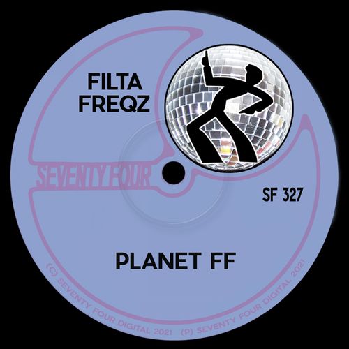 Filta Freqz - Planet FF / Seventy Four Digital