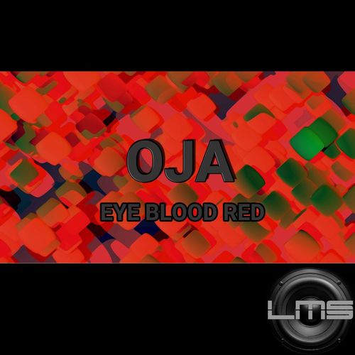 Oja - Eye Blood Red / LadyMarySound International