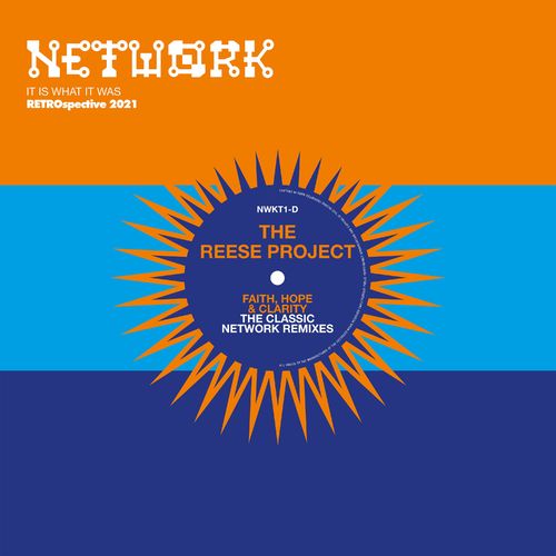 The Reese Project - Faith Hope & Clarity - The Network Classic Remixes / Network Records