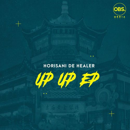 Horisani De Healer - Up Up EP / OBS Media