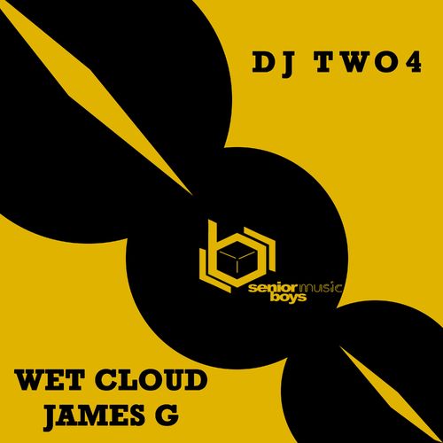 DJ Two4 - Wet Cloud/ James G / Senior Boys Music