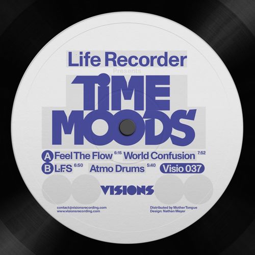 Life Recorder - Time Moods / Visions Recordings