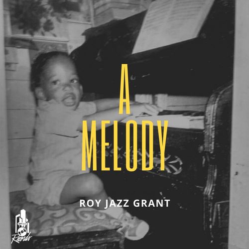 Roy Jazz Grant - A Melody / Apt D4 Records