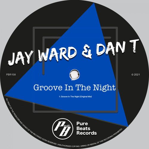 Jay Ward & Dan T - Groove In The Night / Pure Beats Records