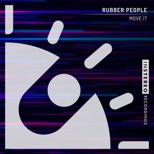Rubber People - Move It / InStereo Recordings