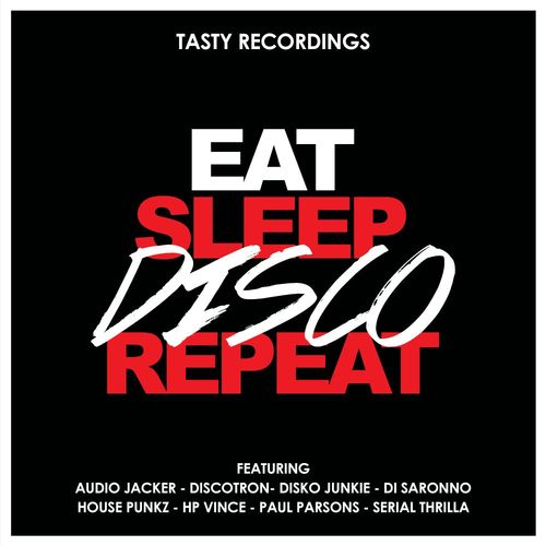VA - Eat Sleep Disco Repeat / Tasty Recordings