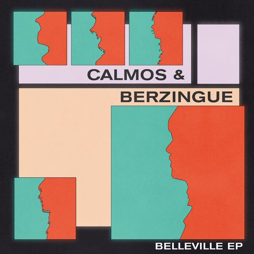 Calmos & Berzingue - Belleville / Pont Neuf Records