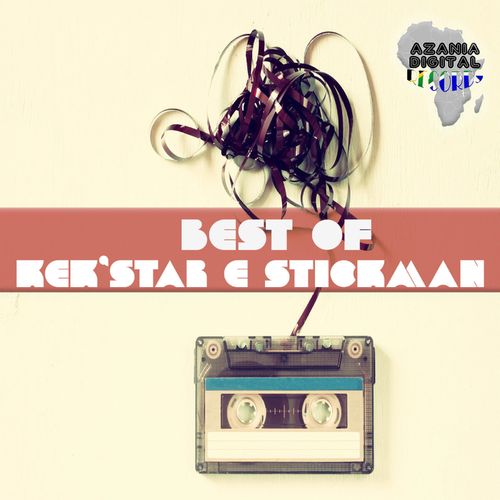 Kek'star & Stickman - Best Of Kek'star & Stickman / Azania Digital Records