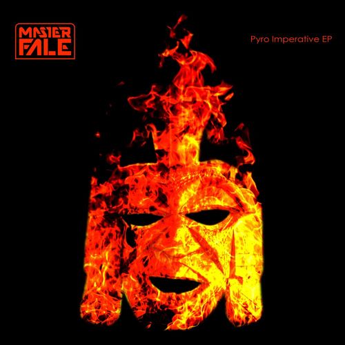 Master Fale - Pyro Imperative / Master Fale Music