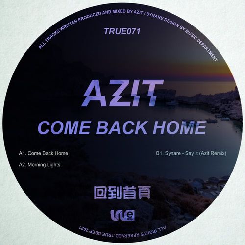 Azit - Come Back Home / True Deep