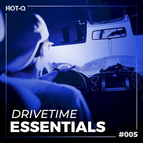 VA - Drivetime Essentials 005 / HOT-Q