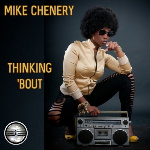 Mike Chenery - Thinking 'Bout / Soulful Evolution
