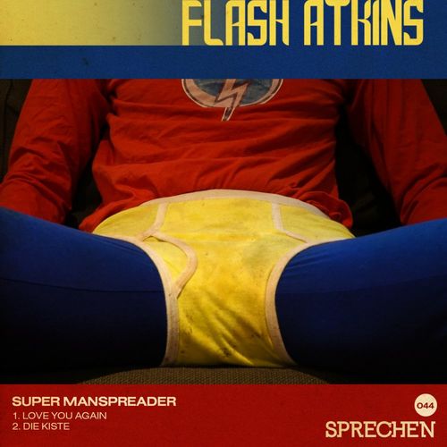 Flash Atkins - Super Manspreader / Sprechen