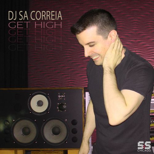 Dj Sa Correia - Get High / S&S Records