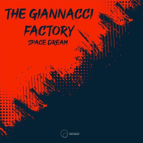 The Giannacci Factory - Space Dream / Sound-Exhibitions-Records