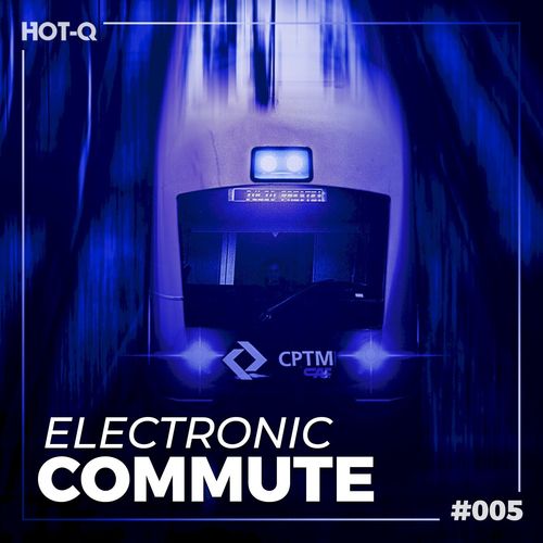 VA - Electronic Commute 005 / HOT-Q