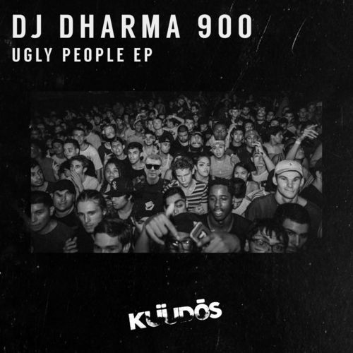 Dj Dharma 900 - Ugly People EP / Kuudos