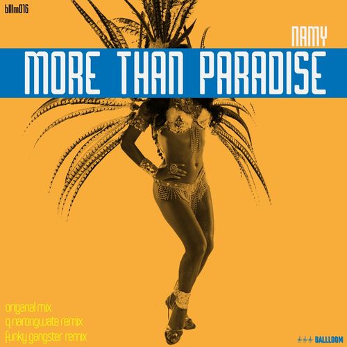 Namy - More Than Paradise / BALLLOOM